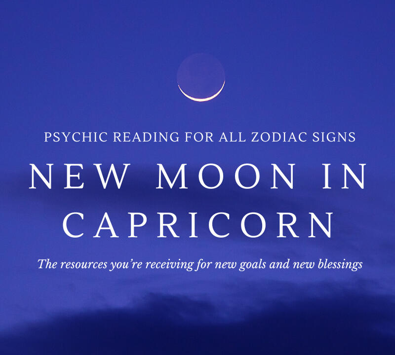 New moon in Capricorn psychic reading
